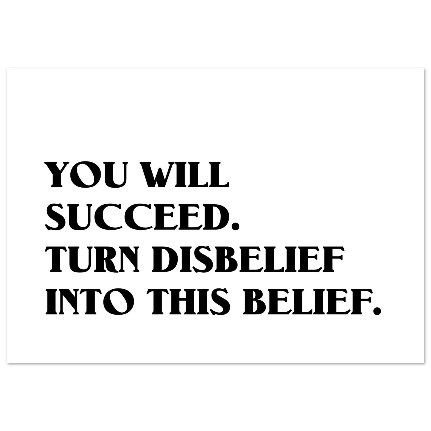 This Belief - Spruch Poster